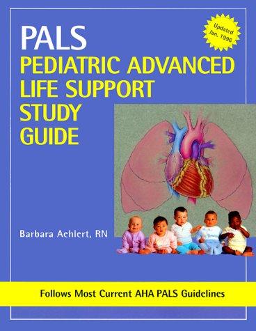 Pediatric Advanced Life Support Study Guide