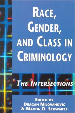 Race, Gender, and Class in Criminology