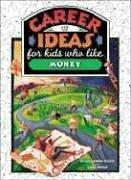 Career Ideas for Kids Who Like Money