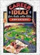 Career Ideas for Kids Who Like Adventure