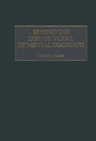Beyond the disease model of mental disorders