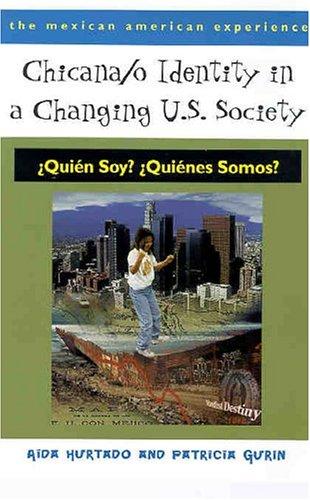 Chicana/o Identity in a Changing U.S. Society