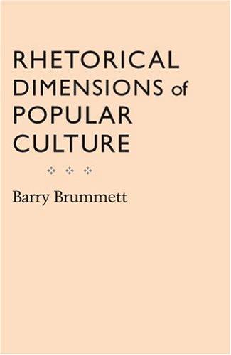 Rhetorical Dimensions Of Popular Culture