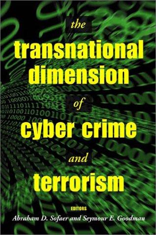 The Transnational Dimension of Cyber Crime Terrorism
