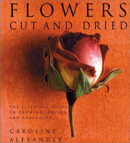Flowers Cut and Dried