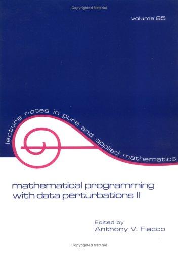 Mathematical Programming with Data Perturbations II