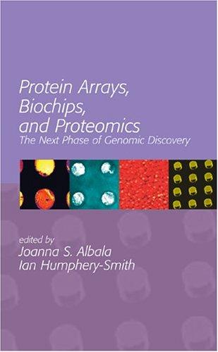 Protein Arrays, Biochips and Proteomics: The Next Phase of Genomic Discovery (No Series)