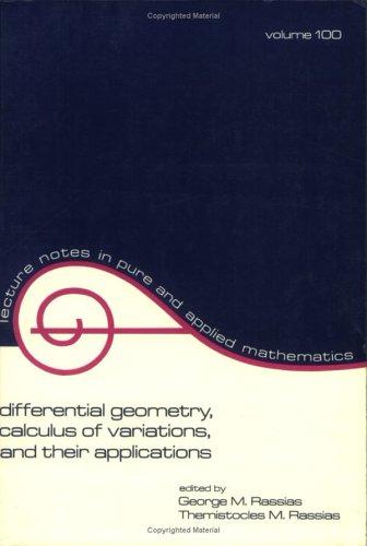 Differential Geometry, Calculus of Variations, and Their Applications