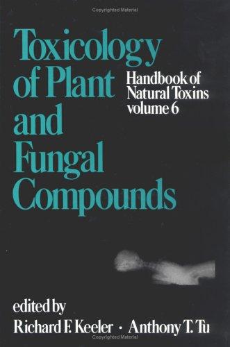Toxicology of Plant and Fungal Compounds