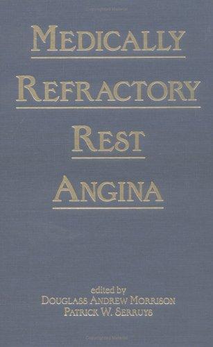 Medically Refractory Rest Angina
