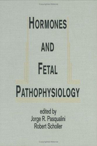 Hormones and fetal pathophysiology