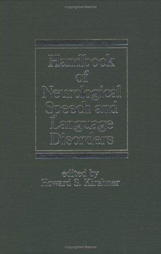Handbook of Neurological Speech and Language Disorders