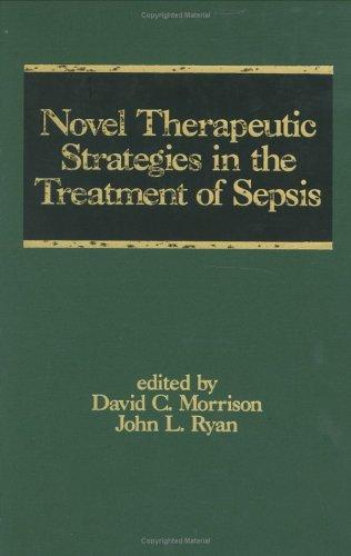Novel therapeutic strategies in the treatment of sepsis