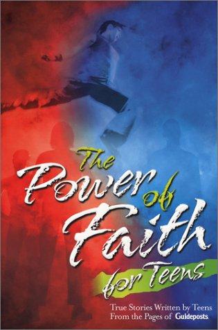The Power of Faith for Teens