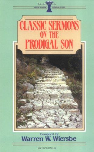 Classic Sermons on the Prodigal Son