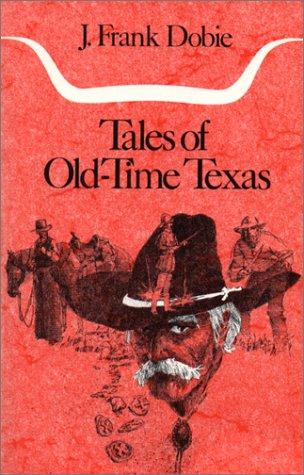 Tales of Old-Time Texas