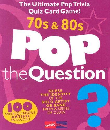 Pop The Question: 70s & 80s