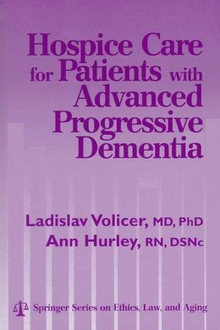 Hospice Care for Patients with Advanced Progressive Dementia