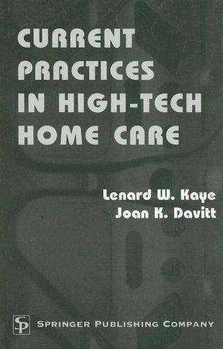 Current practices in high-tech home care