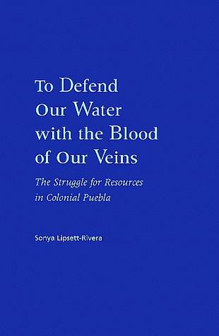 To Defend Our Water with the Blood of Our Veins