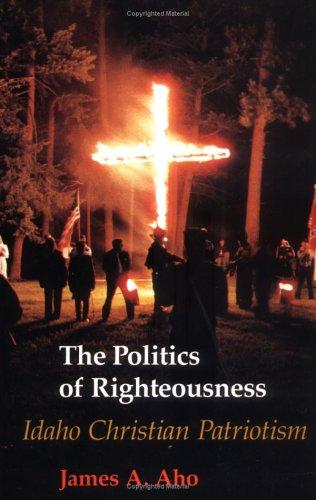 The Politics of Righteousness