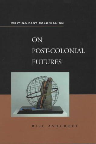 On Post-colonial Futures