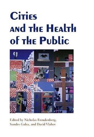 Cities and the health of the public