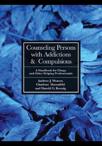 Counseling Persons with Addictions & Compulsions