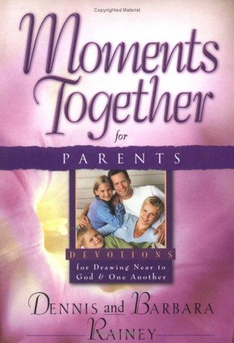 Moments Together for Parents