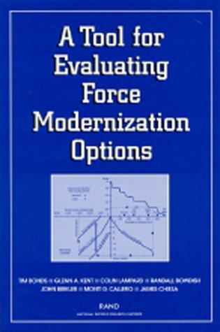 A Tool for Evaluating Force Modernization Options