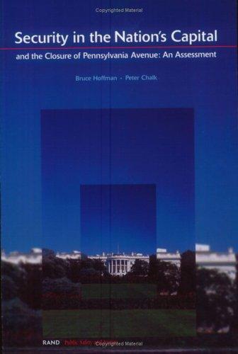 Security in the Nation's Capital and the Closure of Pennsylvania Avenue