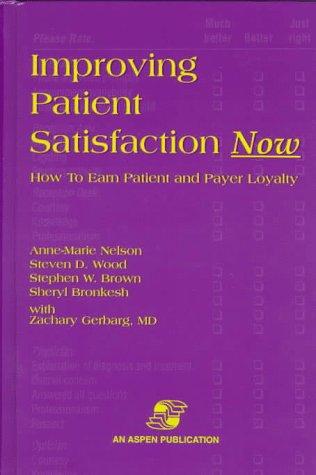 Improving patient satisfaction now
