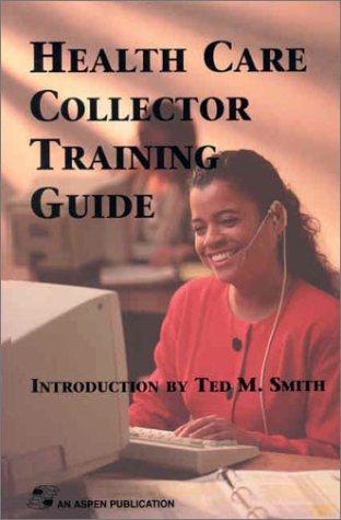 Health Care Collector Training Guide