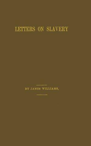 Letters on Slavery from the Old World