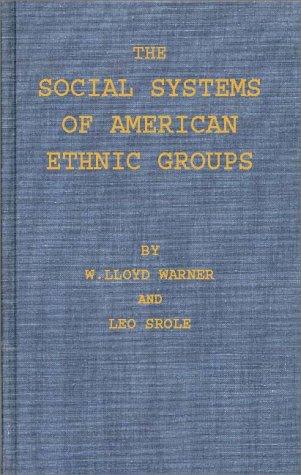 The Social Systems of American Ethnic Groups
