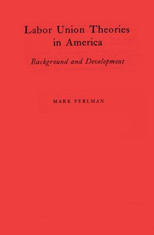 Labor union theories in America