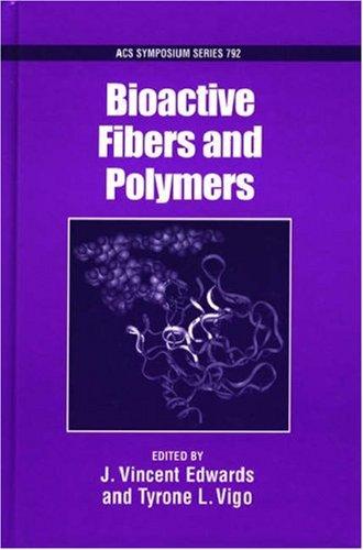 Bioactive Fibers and Polymers