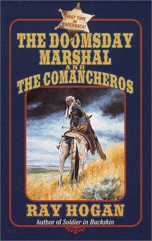 The Doomsday Marshal and the Comancheros