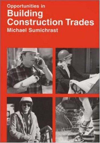 Opportunities in Building Construction Trades