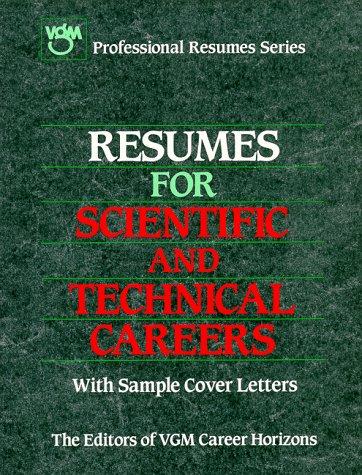 Resumes for Scientific and Technical Careers