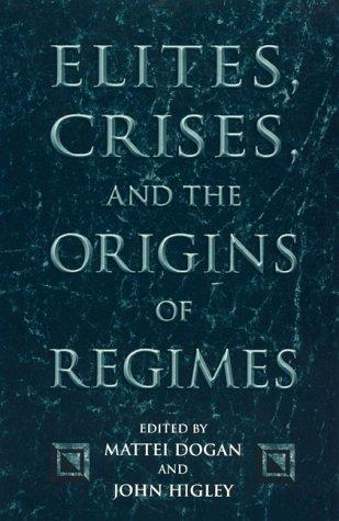 Elites, crises, and the origins of regimes