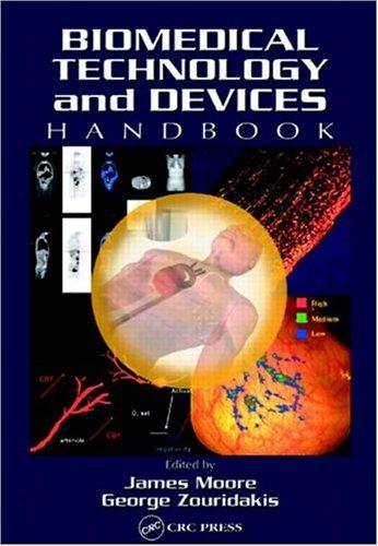Biomedical Technology and Devices Handbook (The Mechanical Engineering Handbook Series)
