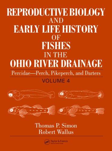 Reproductive biology and early life history of fishes in the Ohio River drainage