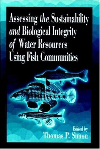 Assessing the sustainability and biological integrity of water resources using fish communities