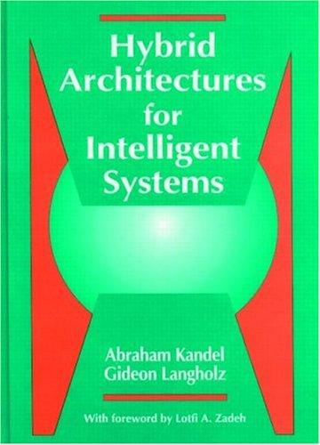 Hybrid Architectures for Intelligent Systems