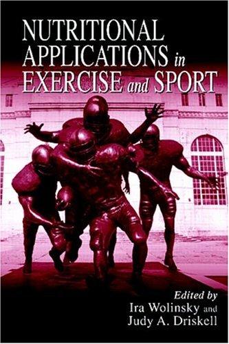 Nutritional Applications in Exercise and Sport
