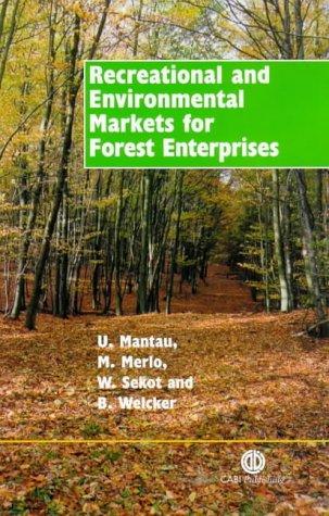 Recreational and environmental markets for forest enterprises