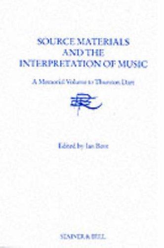 Source Materials and the Interpretation of Music