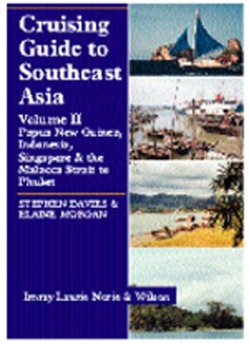 Cruising Guide to Southeast Asia, Vol. 2