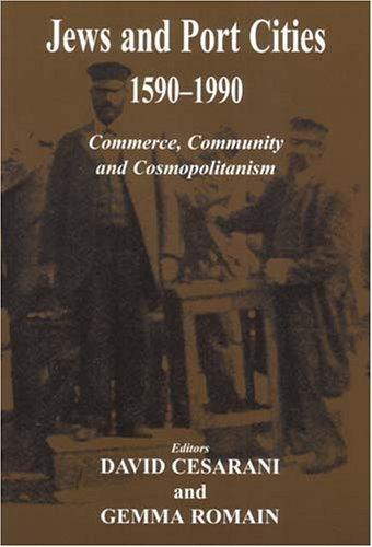 Jews and Port Cities, 1590-1990